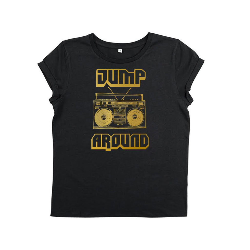 ladies jump around music lyric tshirt black & gold