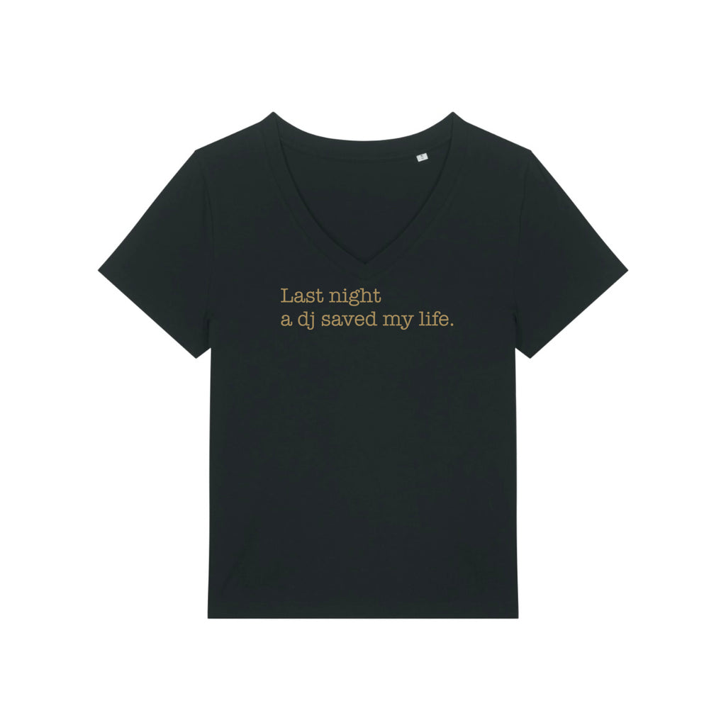 Last Night a DJ V Neck Tshirt Black & Gold