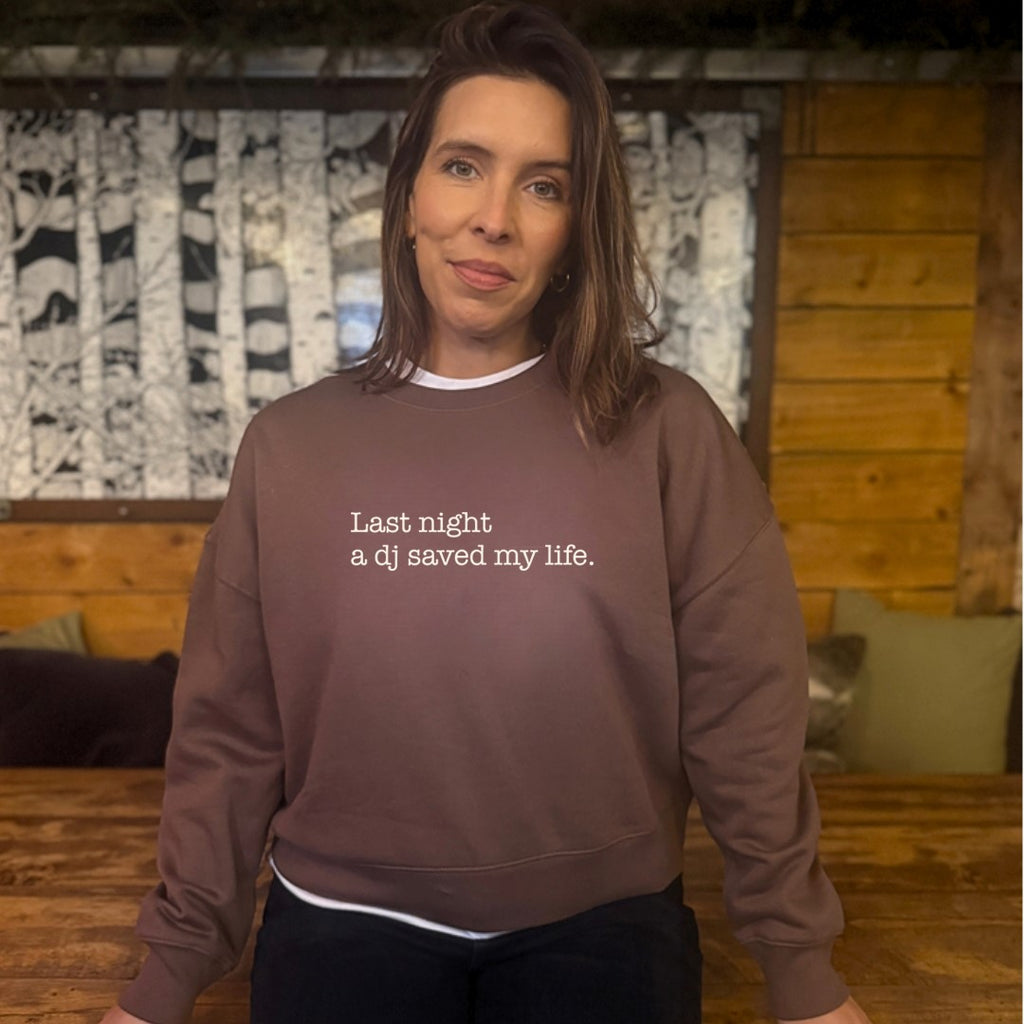 last night a dj ladies lyric sweatshirt mocha brown disco kids 